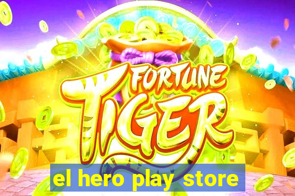 el hero play store