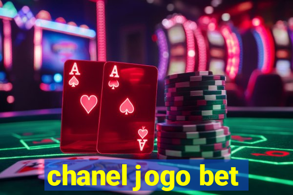 chanel jogo bet