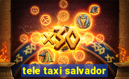 tele taxi salvador