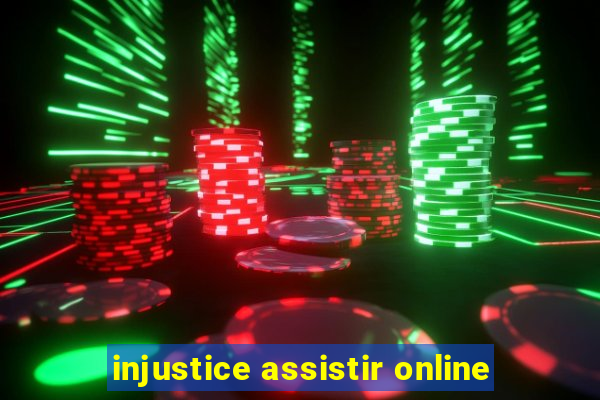 injustice assistir online