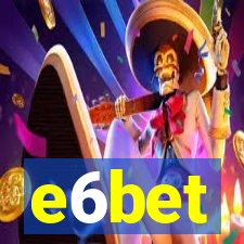 e6bet