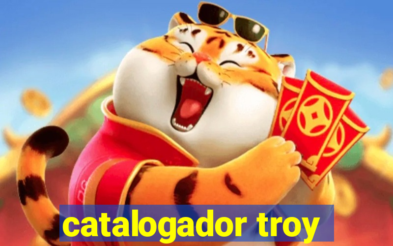 catalogador troy