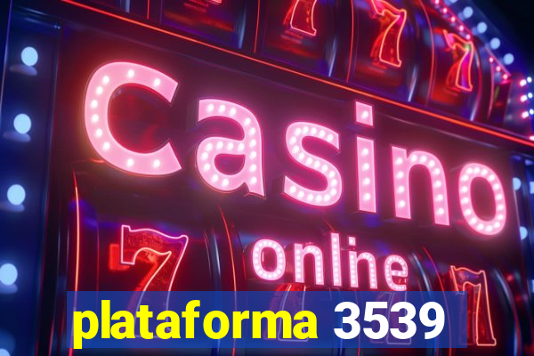 plataforma 3539