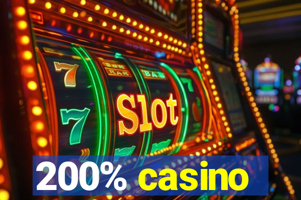 200% casino