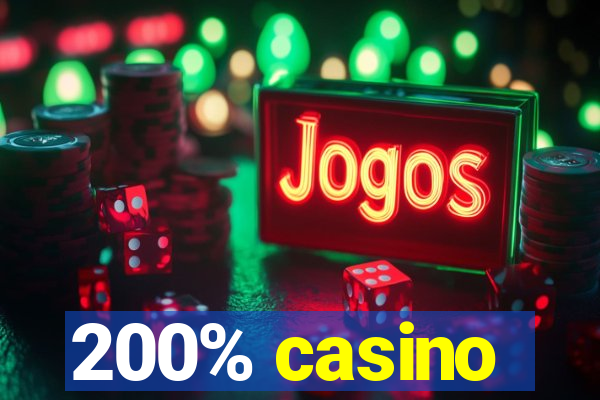 200% casino