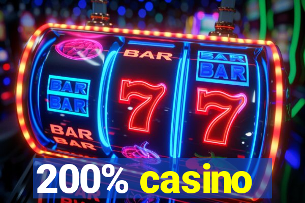 200% casino