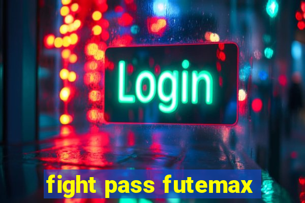 fight pass futemax