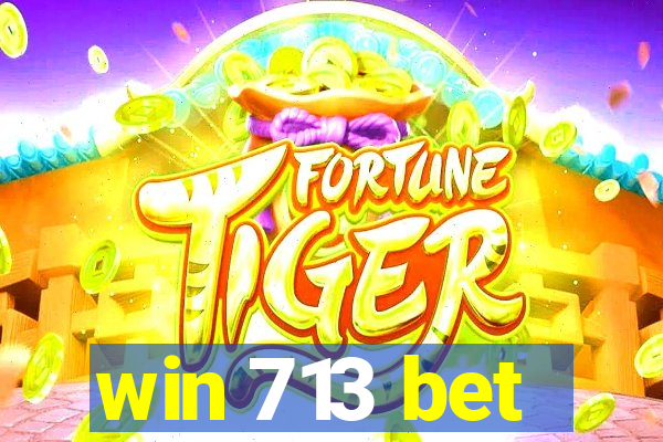 win 713 bet