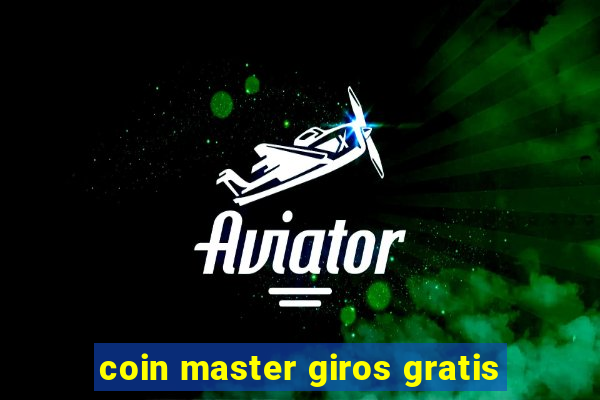 coin master giros gratis