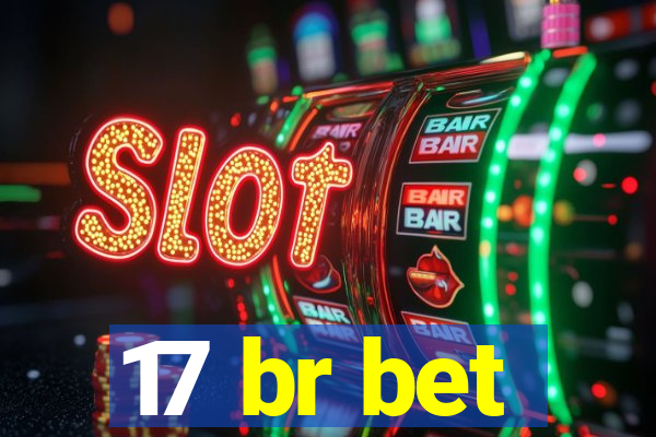 17 br bet