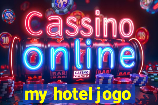 my hotel jogo