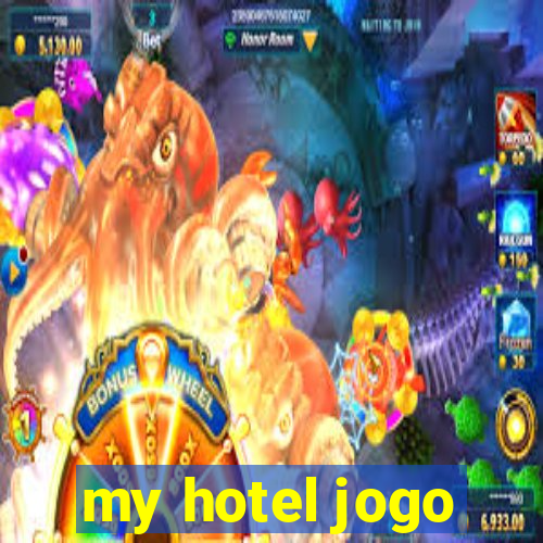 my hotel jogo