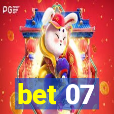 bet 07