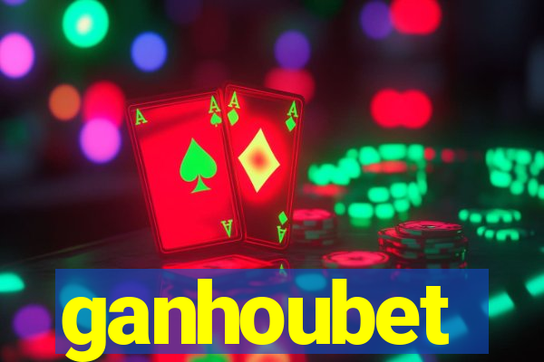 ganhoubet