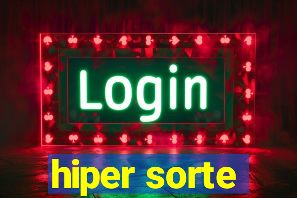 hiper sorte