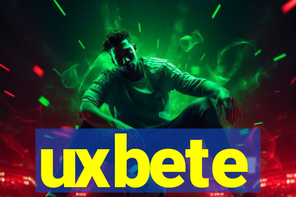 uxbete