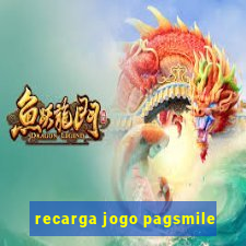 recarga jogo pagsmile