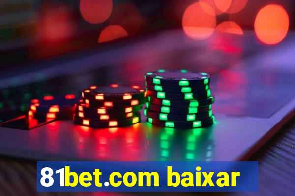 81bet.com baixar