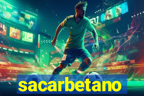 sacarbetano