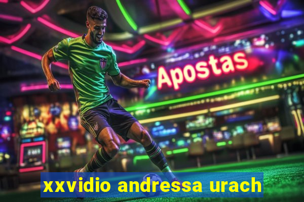 xxvidio andressa urach