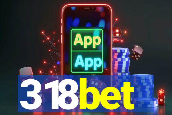 318bet