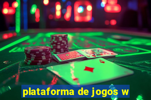 plataforma de jogos w