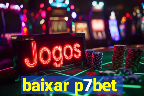 baixar p7bet