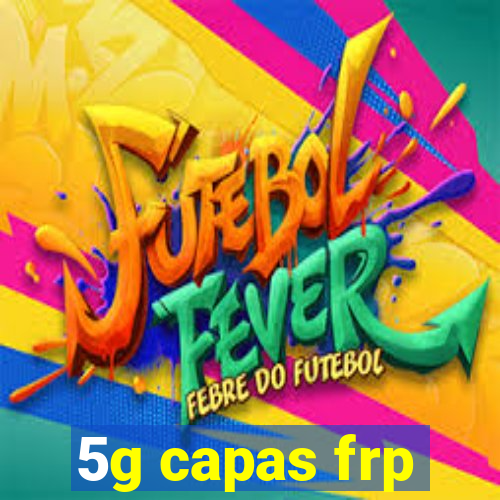 5g capas frp