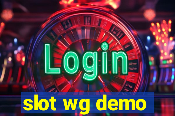 slot wg demo