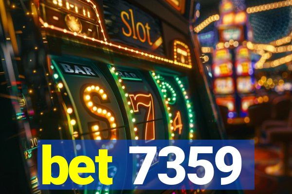 bet 7359