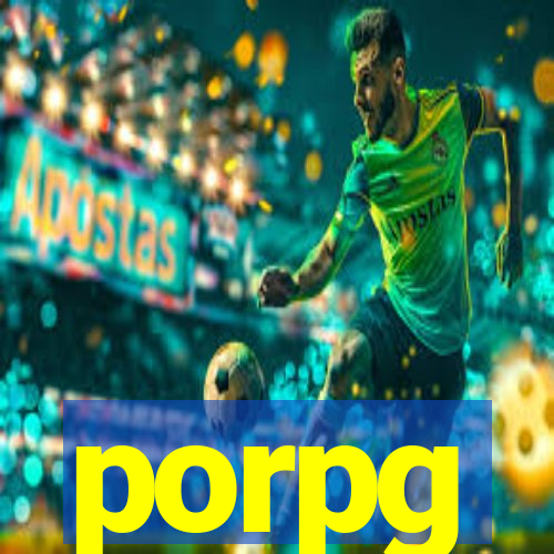 porpg