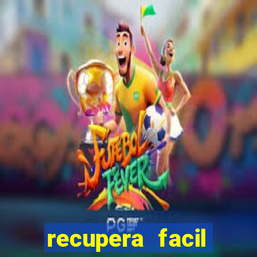 recupera facil reclame aqui