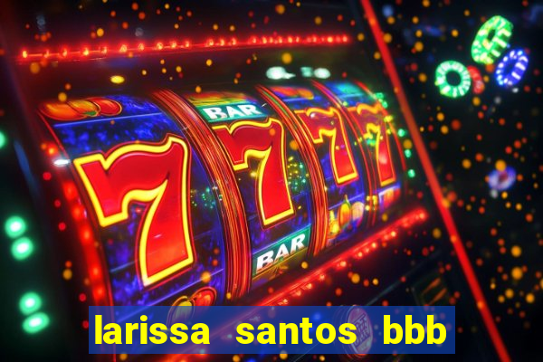 larissa santos bbb 23 pelada