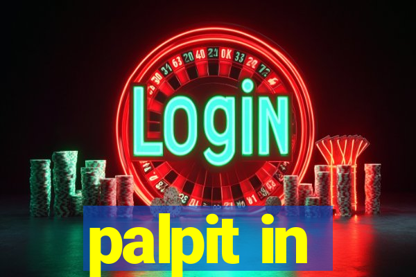 palpit in