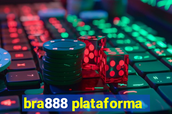 bra888 plataforma