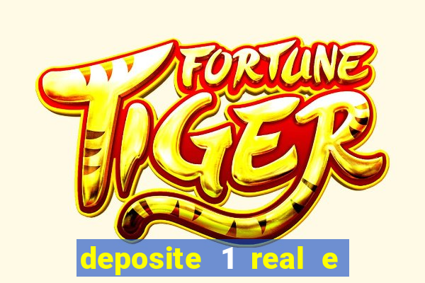 deposite 1 real e ganhe 10