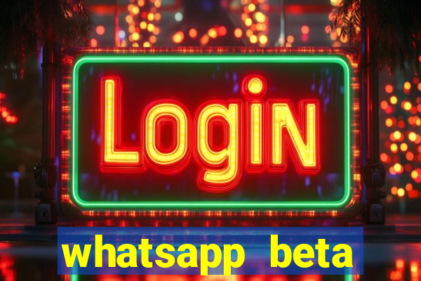 whatsapp beta 3.3.10 instalar