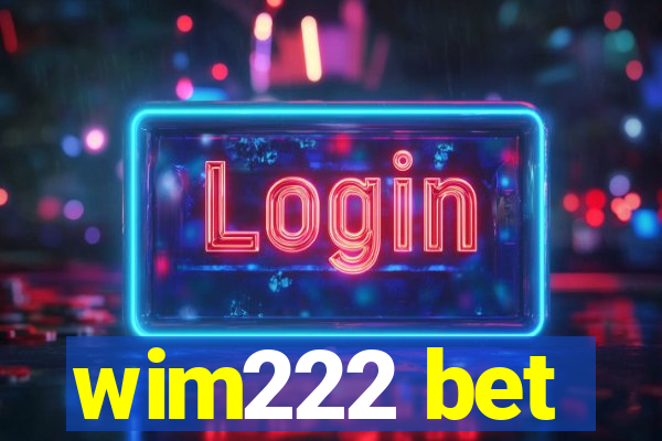 wim222 bet