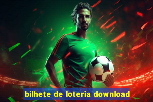 bilhete de loteria download