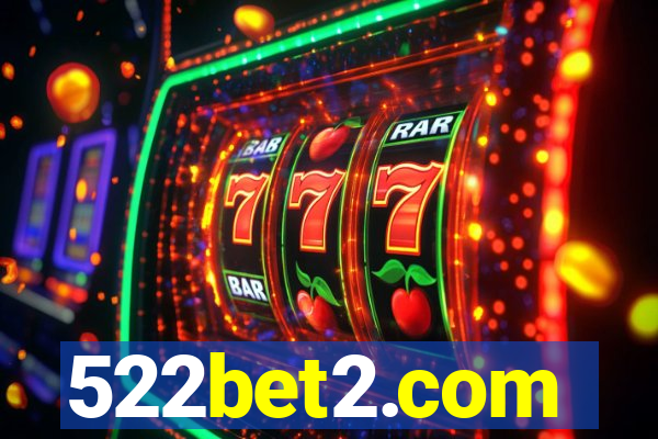 522bet2.com