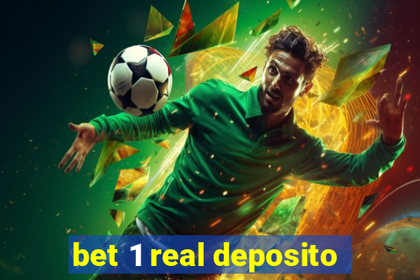 bet 1 real deposito