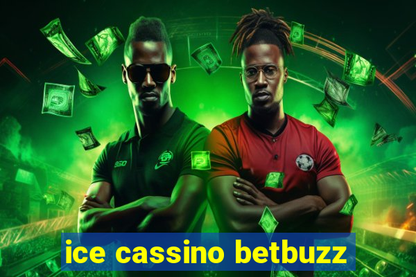 ice cassino betbuzz