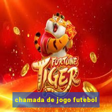 chamada de jogo futebol