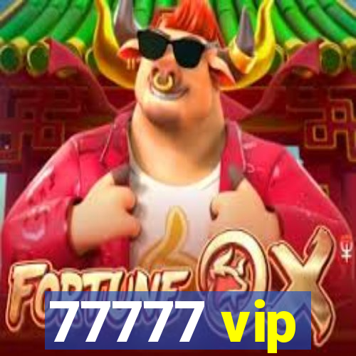 77777 vip