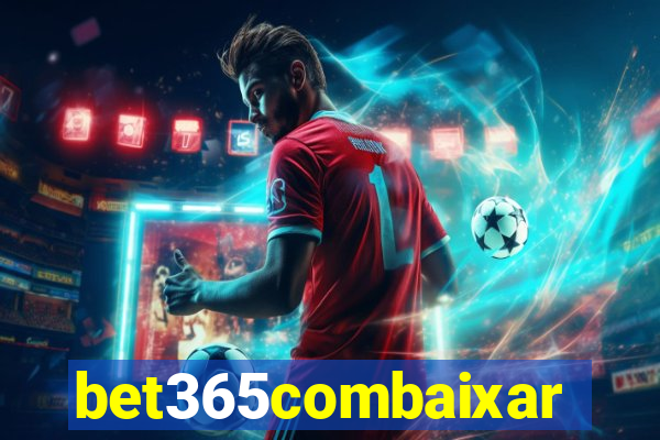 bet365combaixar