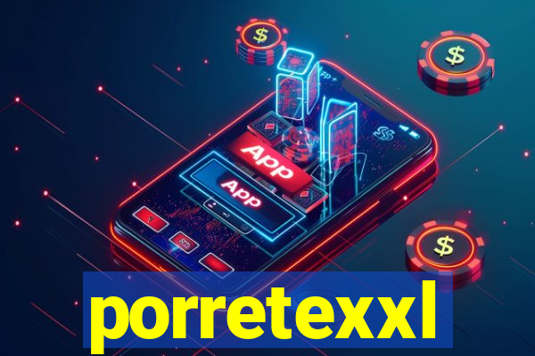 porretexxl