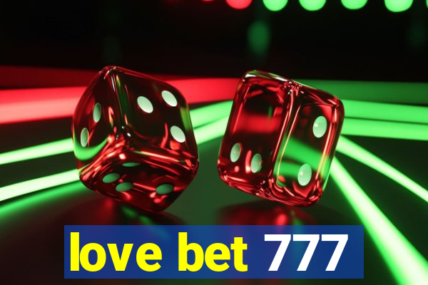 love bet 777