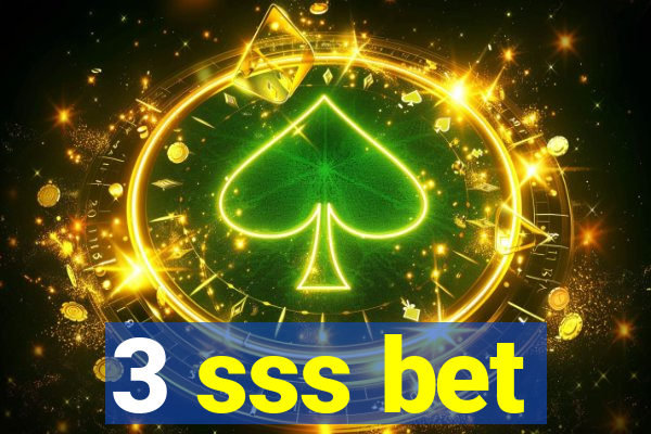 3 sss bet