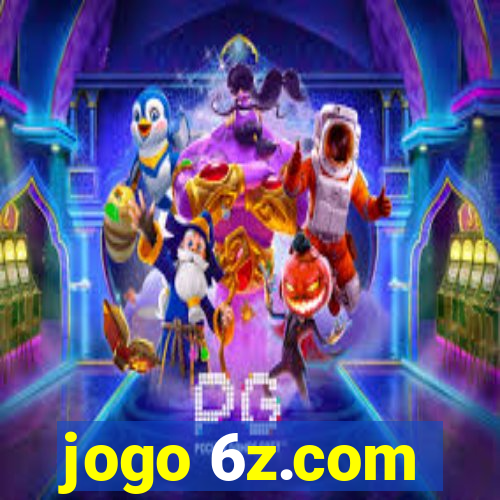 jogo 6z.com