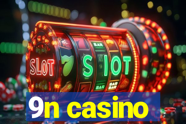 9n casino